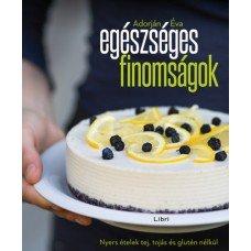 Egészséges finomságok     15.95 + 1.95 Royal Mail